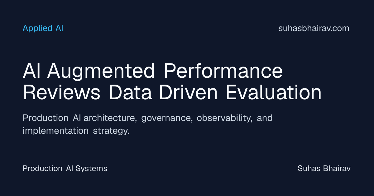 AI-Augmented Performance Reviews: Data-Driven Evaluation | Suhas Bhairav