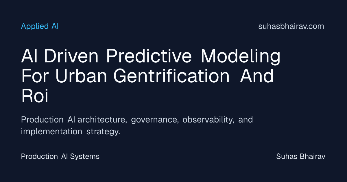 AI-Driven Predictive Modeling for Urban Gentrification and ROI ...