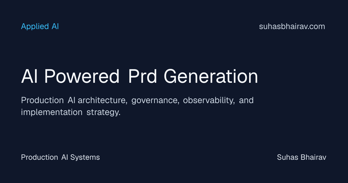 Production-grade PRD automation for AI systems | Suhas Bhairav