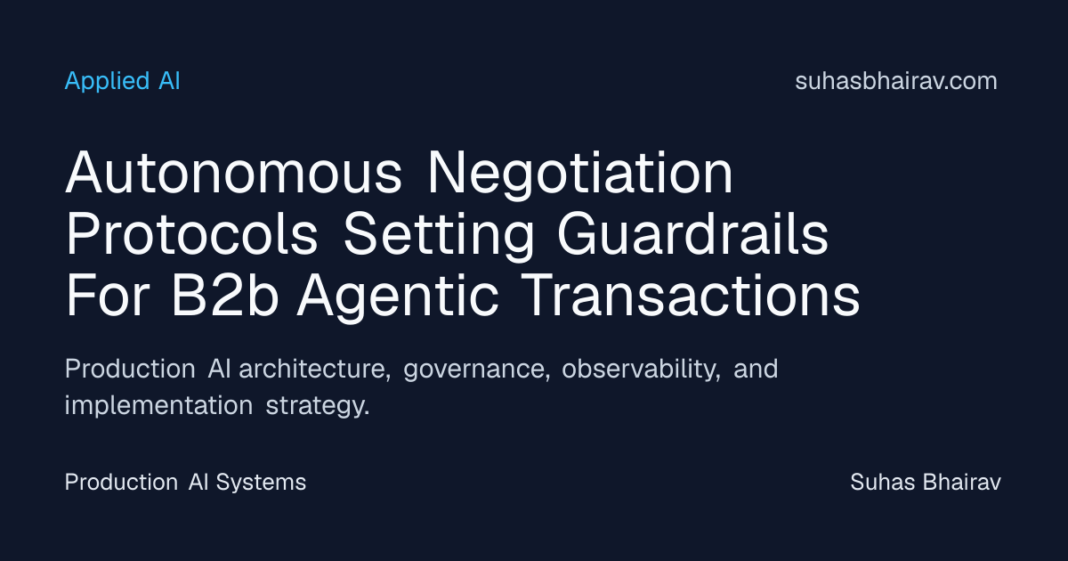 Autonomous Negotiation Guardrails for B2B Agentic Transactions | Suhas ...