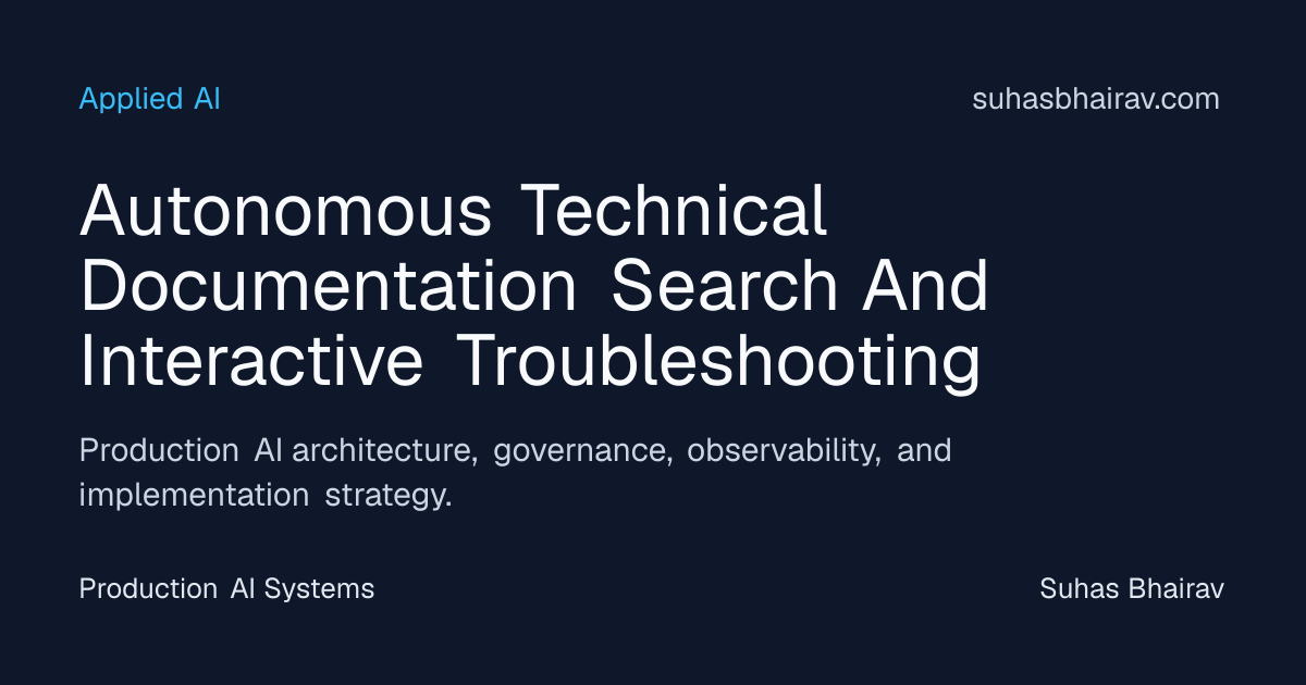 Autonomous Documentation Search and Troubleshooting | Suhas Bhairav