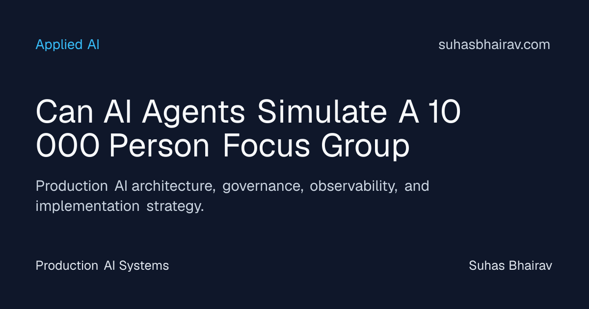 AI agents for large-scale focus group simulations | Suhas Bhairav