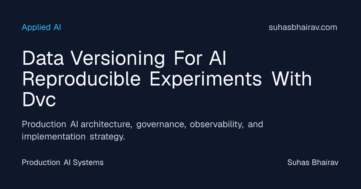 DVC-driven data versioning for reproducible AI | Suhas Bhairav