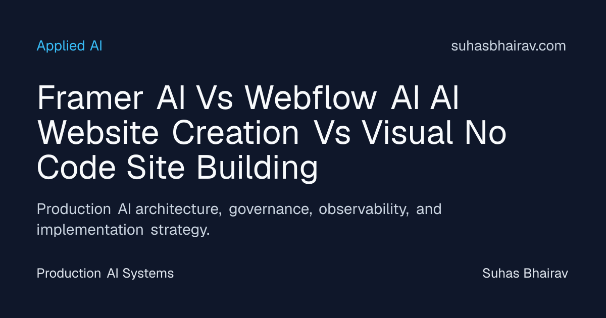 Framer AI vs Webflow AI: Production-Grade AI Website Creation | Suhas ...