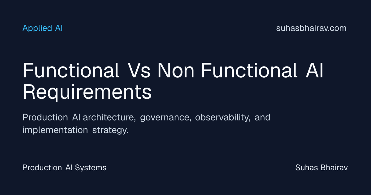 Functional vs Non-Functional AI Requirements for Production Systems ...