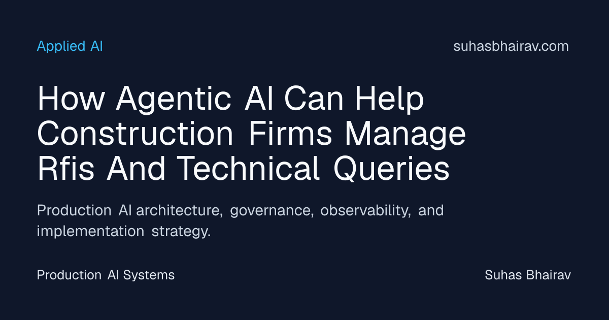 Agentic AI for RFIs and Technical Queries | Suhas Bhairav