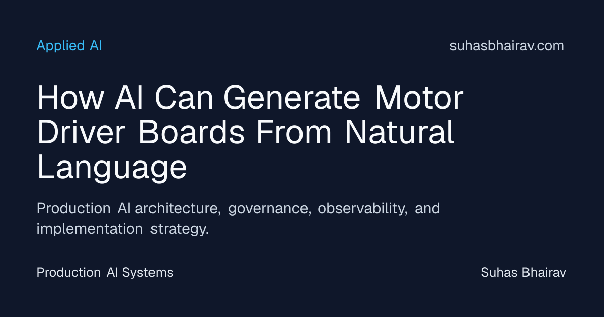 How AI Can Generate Motor Driver Boards from Natural Language | Suhas ...
