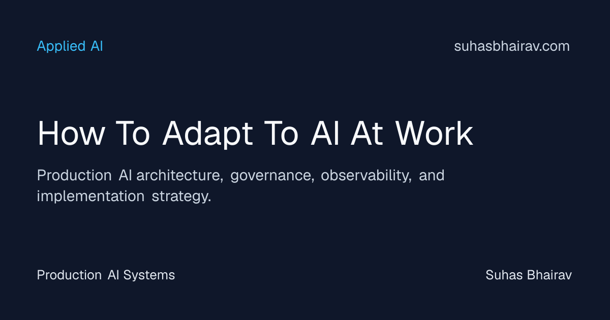 Practical playbook to adapt AI at work | Suhas Bhairav
