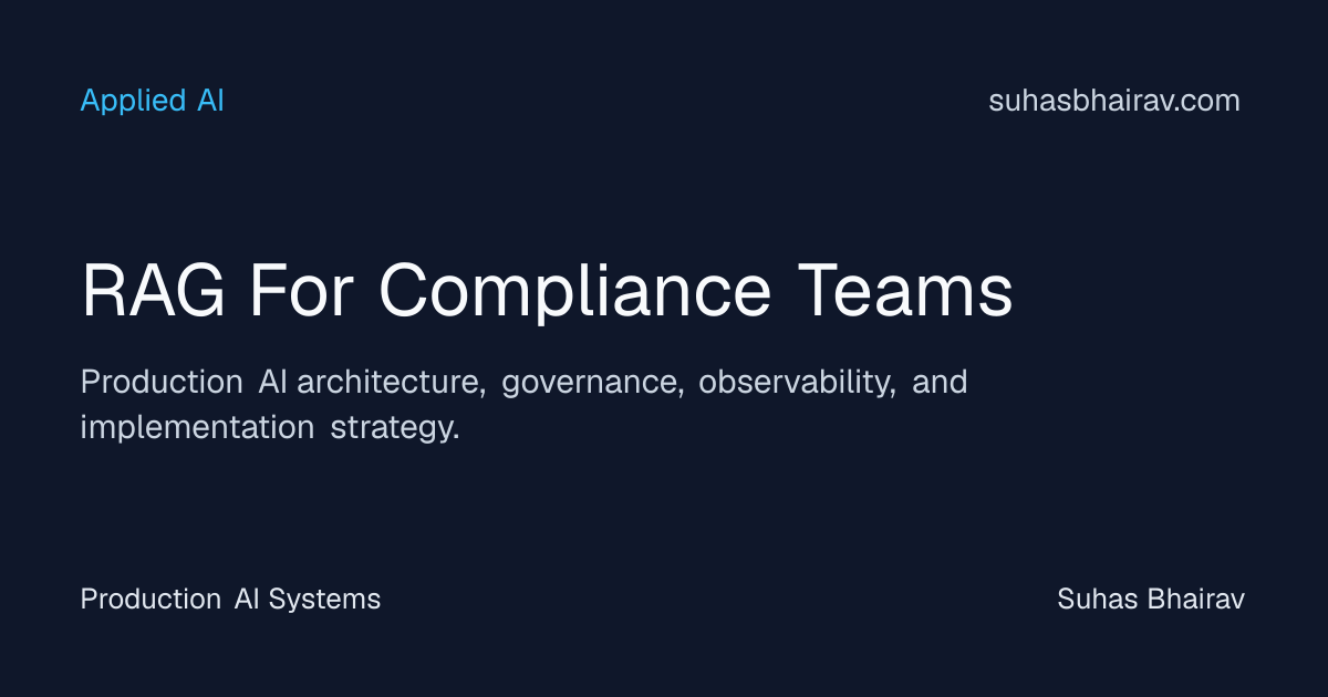 RAG for compliance teams: production-grade governance | Suhas Bhairav