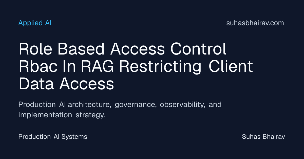 RBAC in RAG: Enforcing fine-grained client data access | Suhas Bhairav